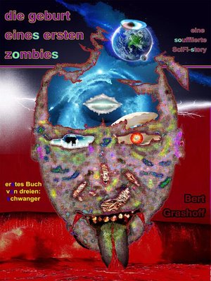 cover image of Die Geburt eines ersten Zombies